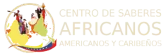 Centro de Saberes Africanos, Americanos y Caribeños